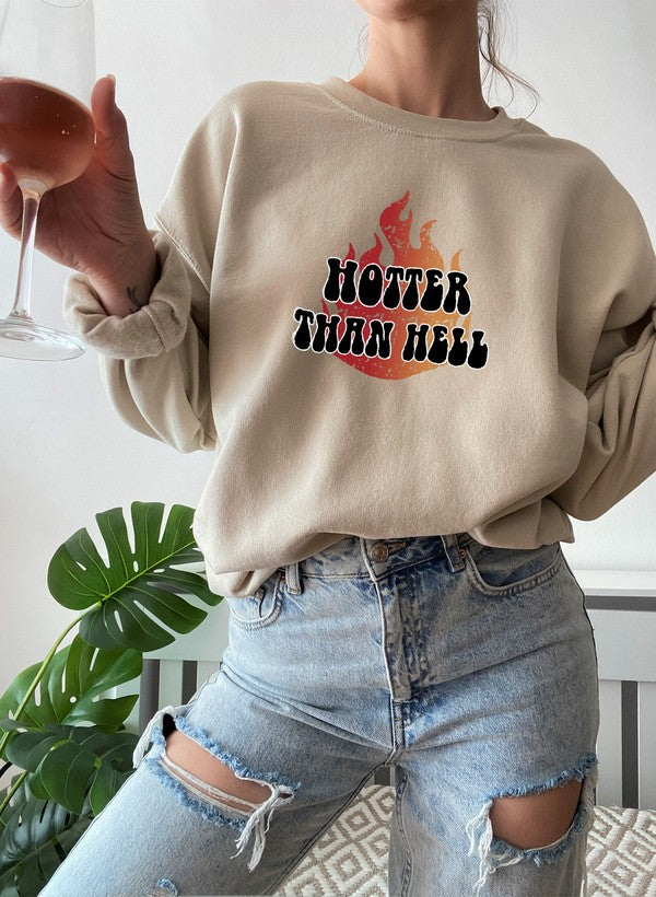 Hotter Than Hell Sweat Shirt