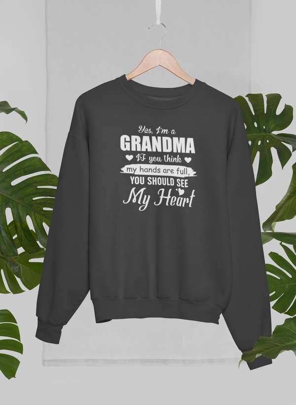 Yes i'm A Grandma Sweat Shirt